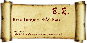 Breslmayer Rókus névjegykártya